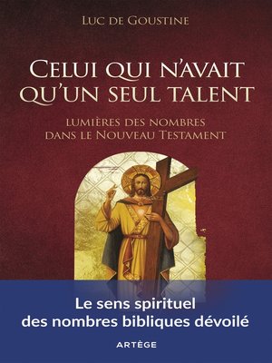 cover image of Celui qui n'avait qu'un seul talent